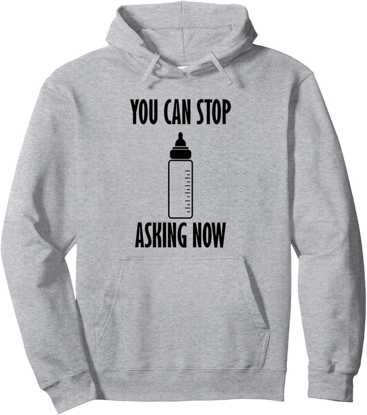Stop Asking Baby Lustiger Spruch Neugeborene Schwangerschaft Pullover Hoodie