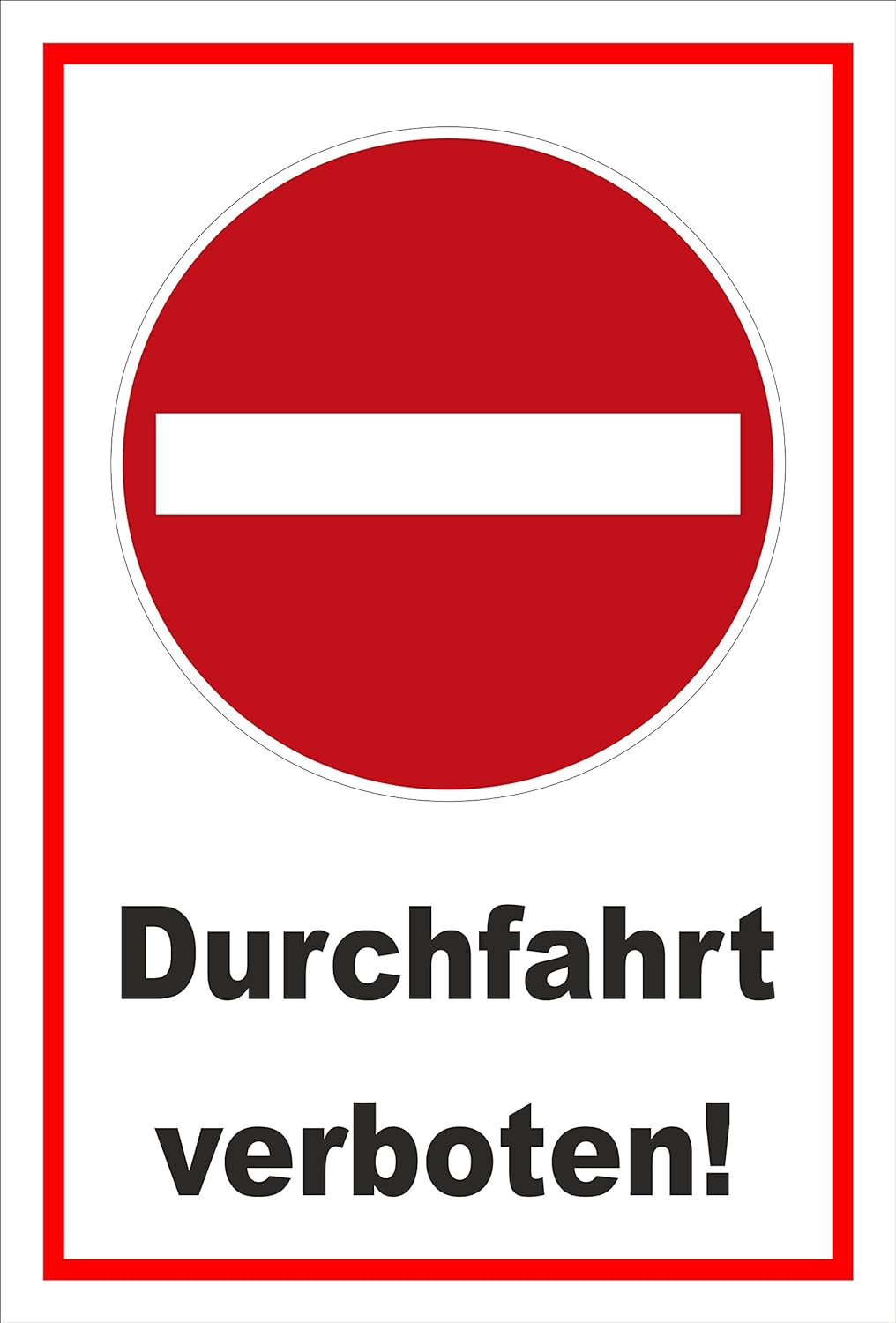 Melis Folienwerkstatt Schild - Verbot der Einfahrt - Durchfahrt verboten – 60x40cm mit Bohrlöchern |