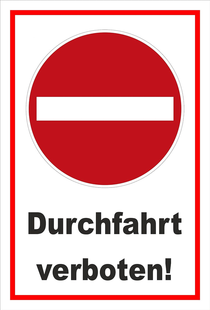 Melis Folienwerkstatt Schild - Verbot der Einfahrt - Durchfahrt verboten – 60x40cm mit Bohrlöchern |