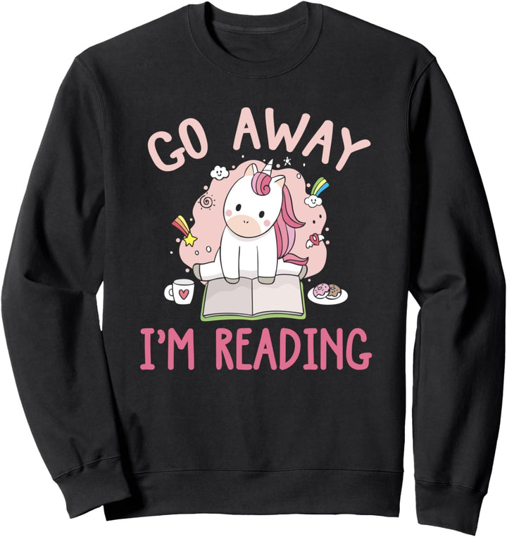 Go Away Im Reading Bücher Lesen Bücherwurm Leseratte Lesen Sweatshirt