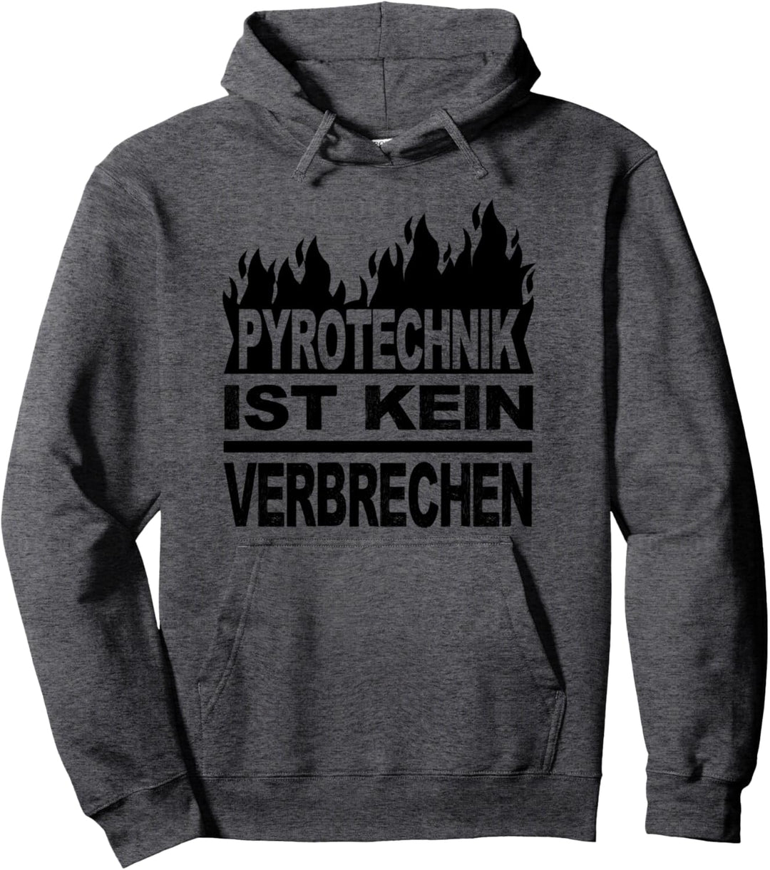 Pyrotechnik ist kein Verbrechen Pullover Hoodie