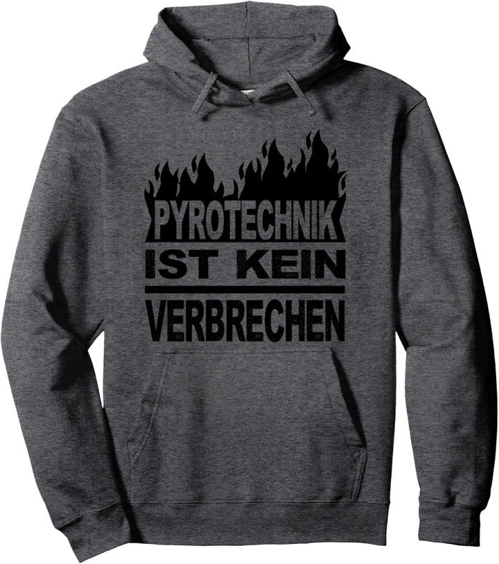 Pyrotechnik ist kein Verbrechen Pullover Hoodie