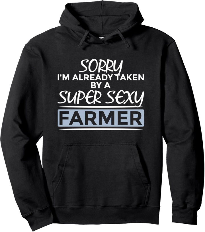 Bereits Taken Von Super Sexy Bauer - Funny Bauernhof Pullover Hoodie