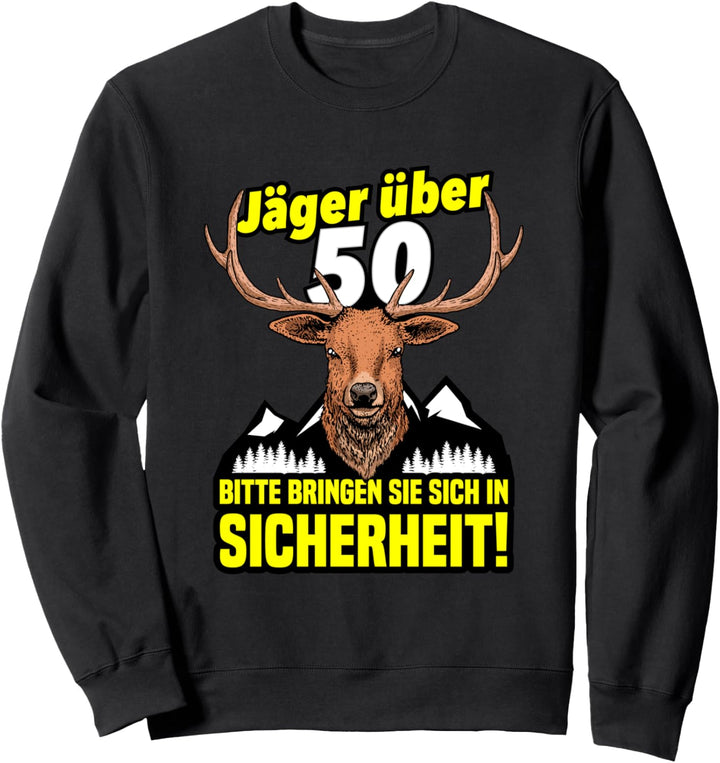 Jäger über 50 Geburtstag - Jäger Jagdrevier 50. Ehrentag Sweatshirt