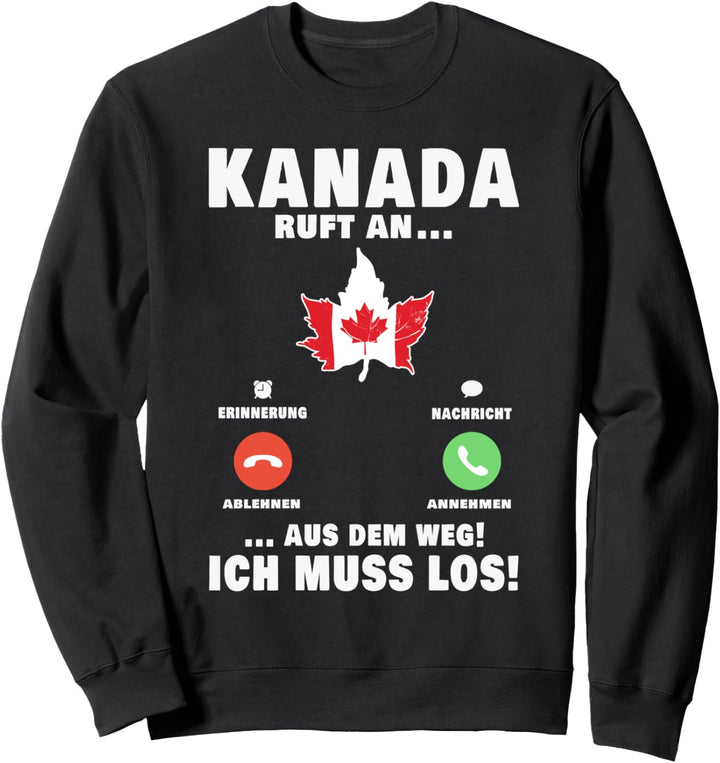 Kanada ruft an Elch Urlaub Canada Sweatshirt