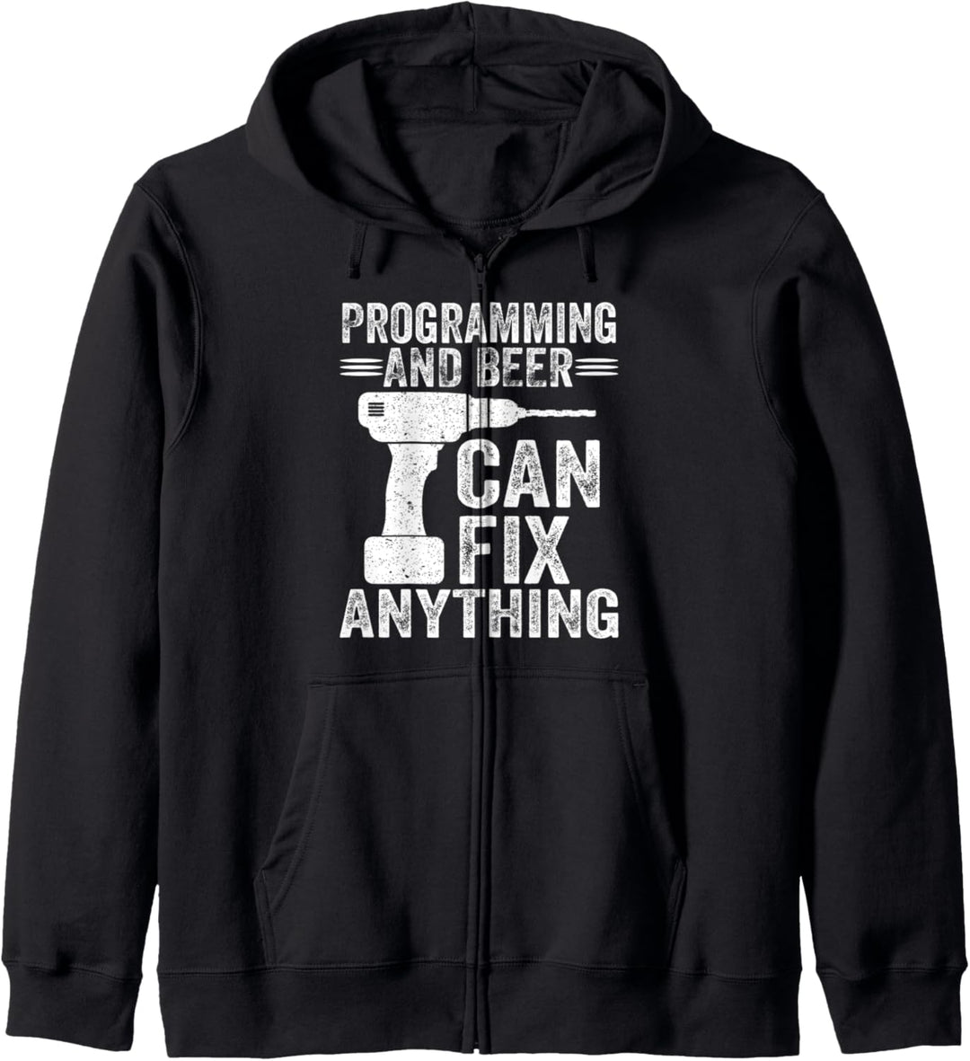 Programming And Beer Can Fix Anything Funny Kapuzenjacke