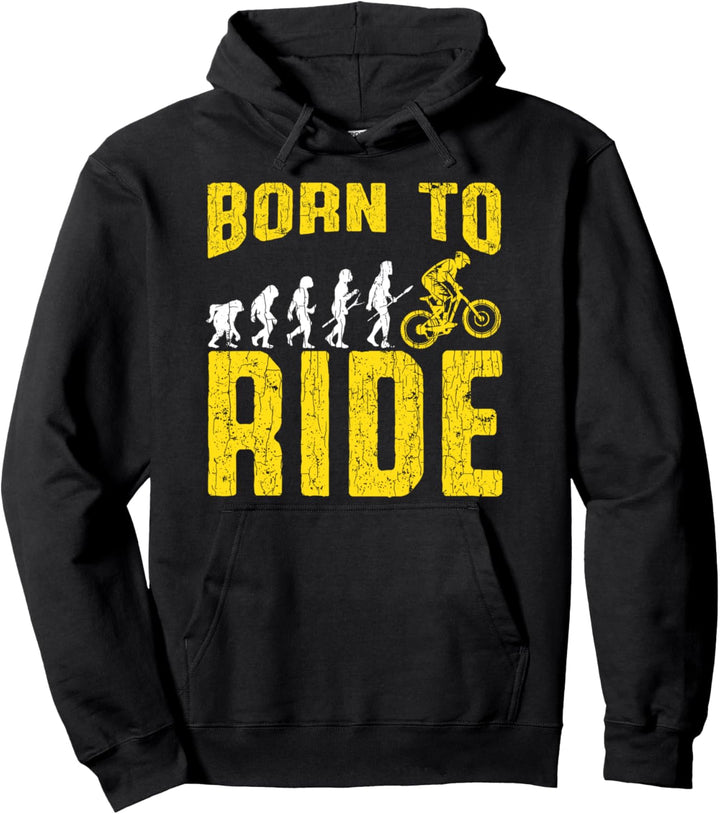 Born Ride Bike Evolution Funny BMX Biker Men Women Kids Pullover Hoodie