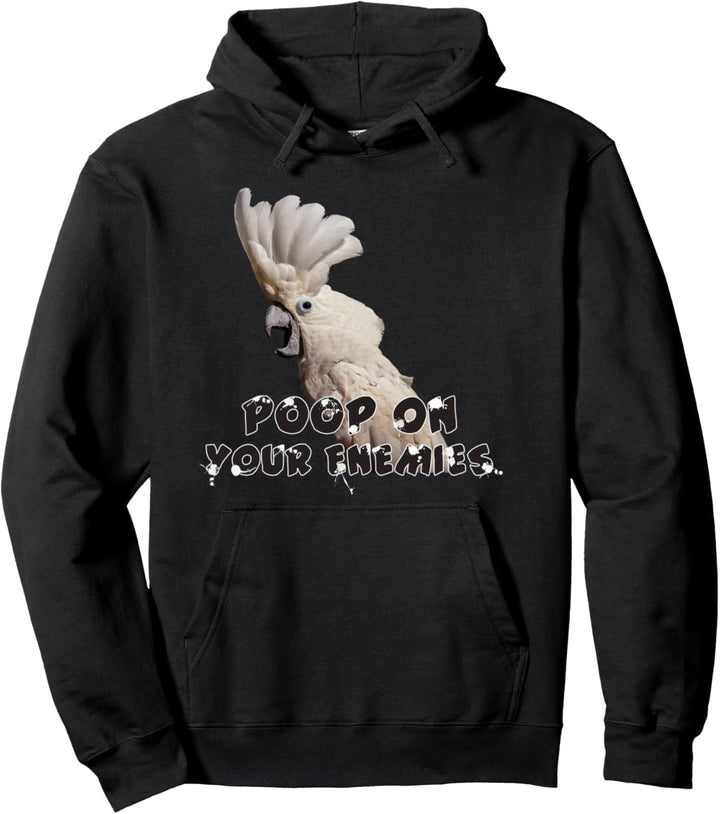 Regenschirm Kakadu Papagei Poop auf Ihre Feinde Pullover Hoodie
