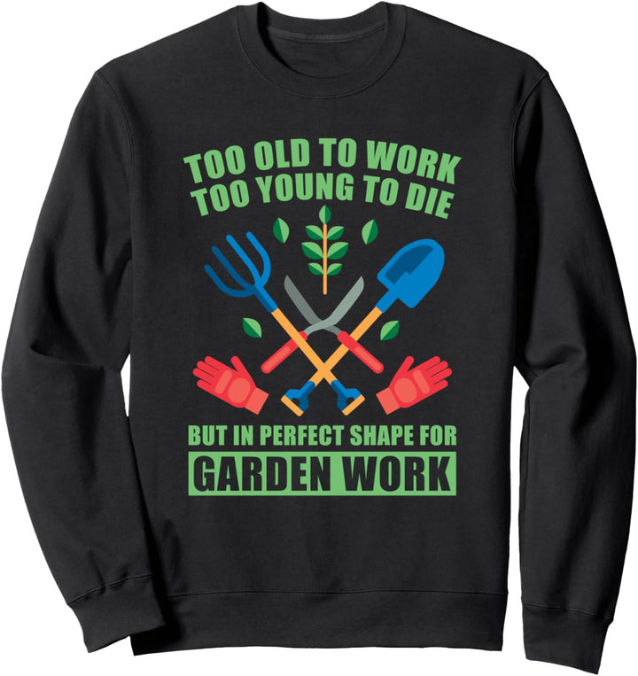 Garten Blumen Gärtner Landschaftsgärtner - Hobbygärtner Sweatshirt