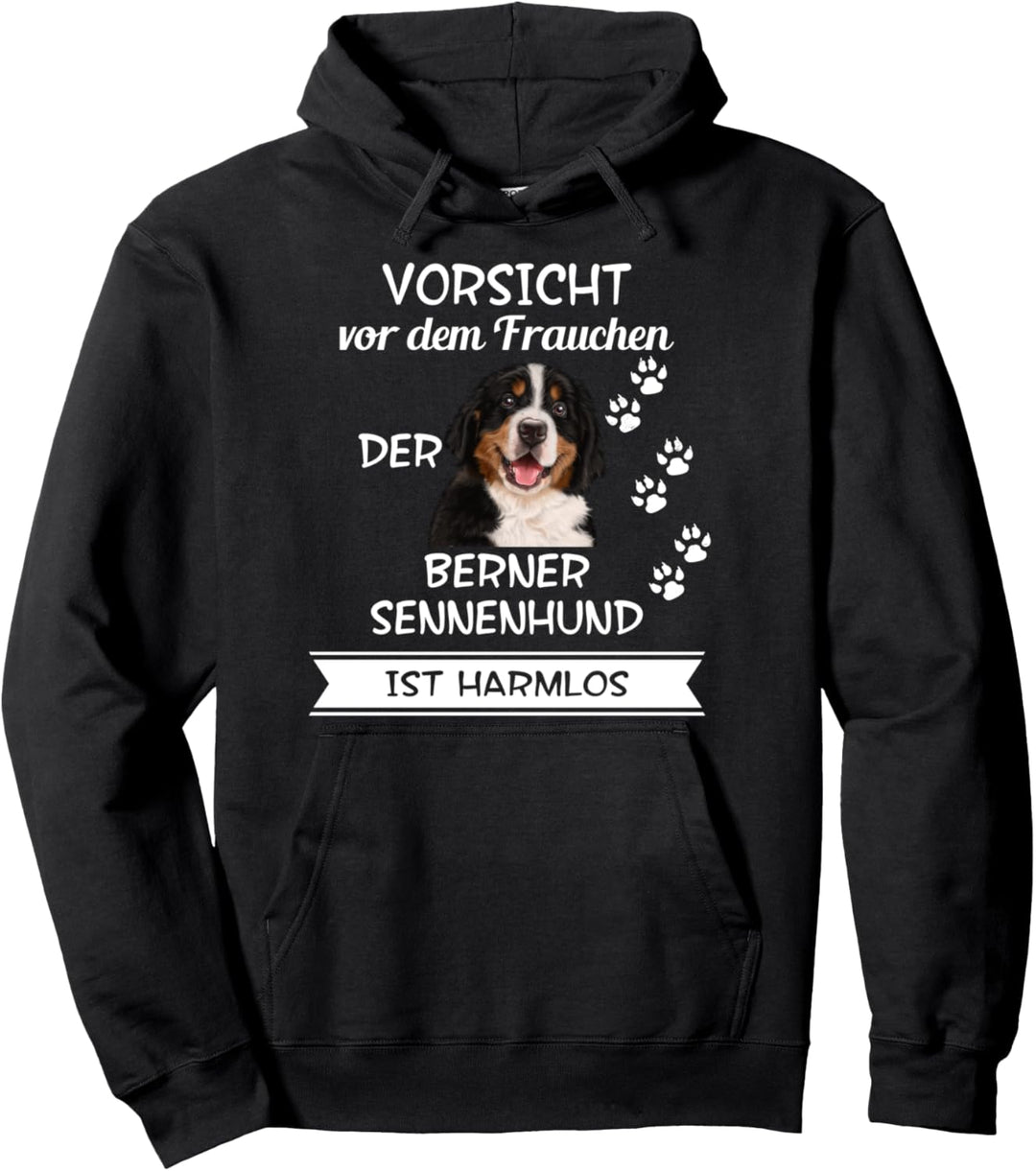 Vorsicht vor dem Frauchen der Berner Sennenhund ist harmlos Pullover Hoodie