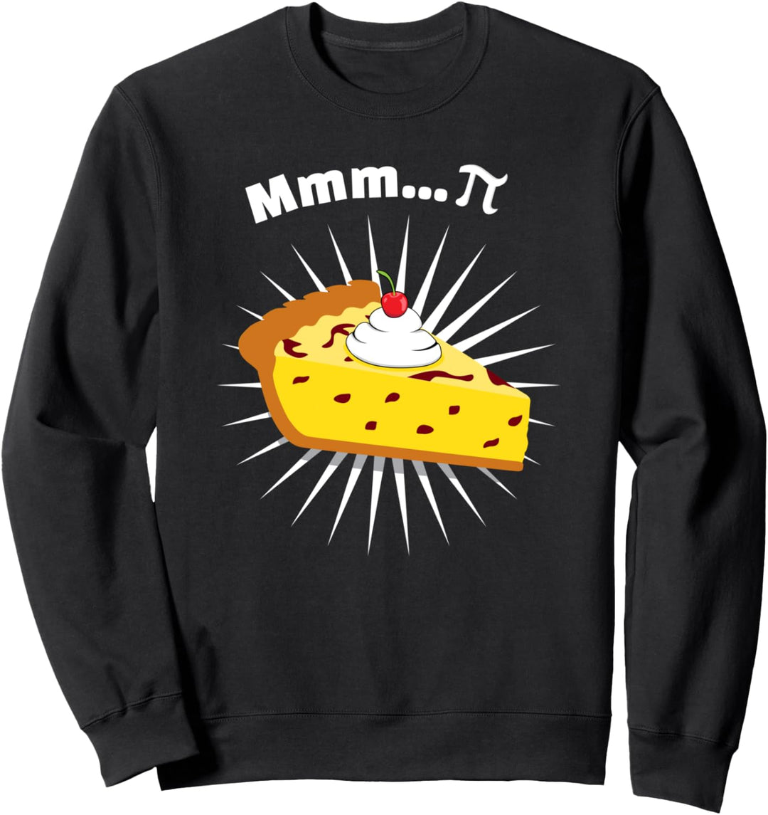 Mmmm Pi 3.14 Mathematiklehrer lustiges Pi Day Sweatshirt