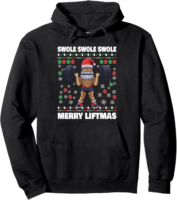 Santa Weihnachten Swole Swole Swole Merry Liftmas Pullover Hoodie