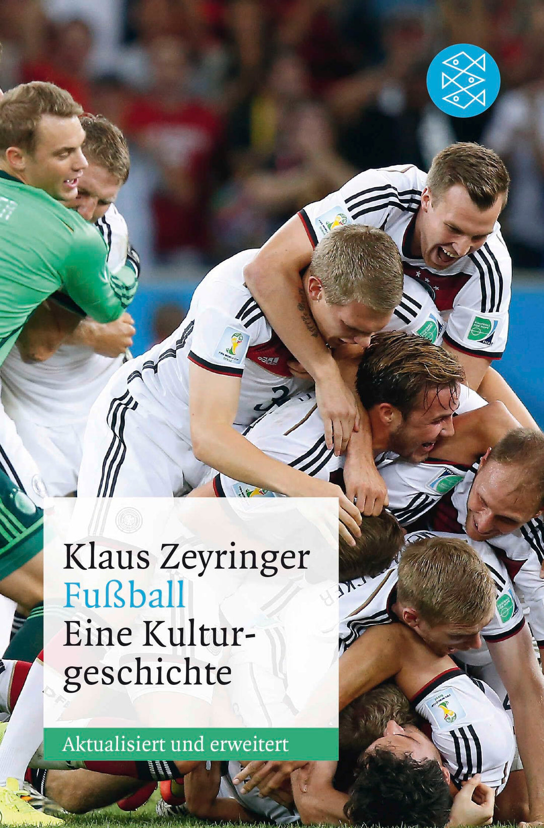 Fussball: Eine Kulturgeschichte, Taschenbuch