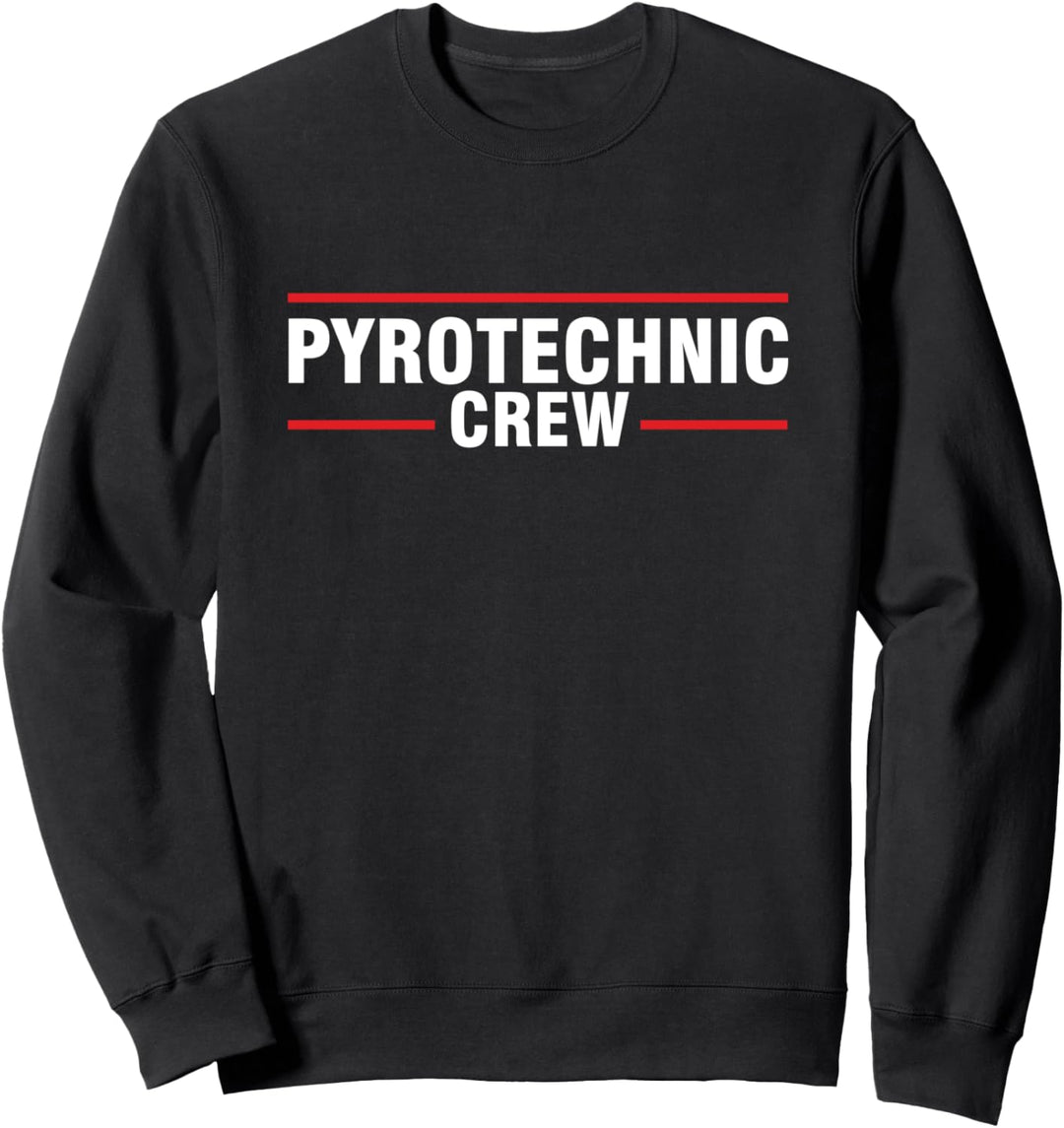 Pyrotechniker Trupp Feuerwerk Knaller Pyrotechniker Pyromane Sweatshirt