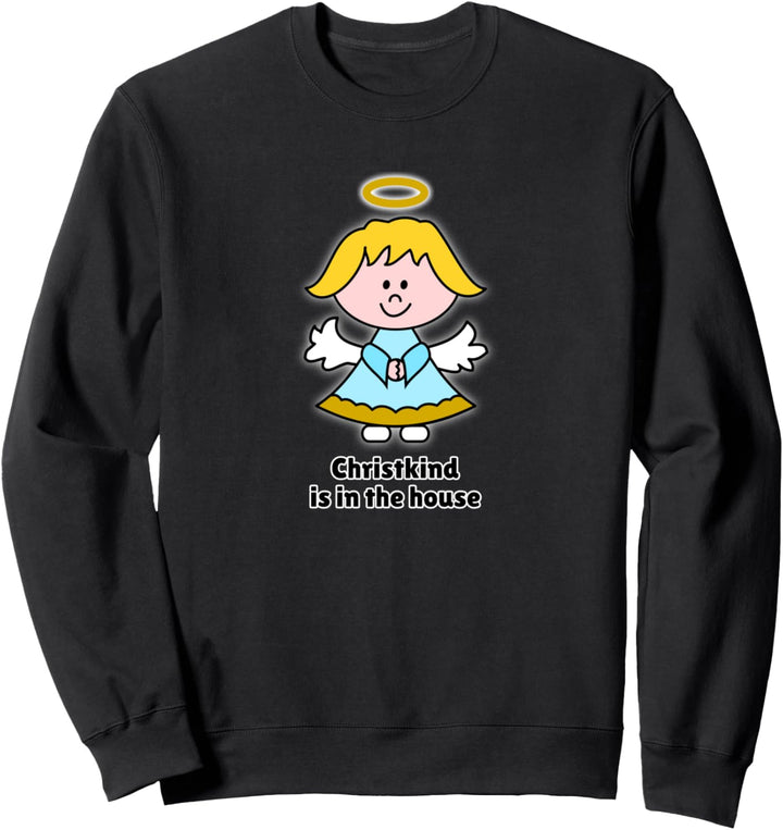 Spruch Christkind im Haus mit süssem Christkind Sweatshirt