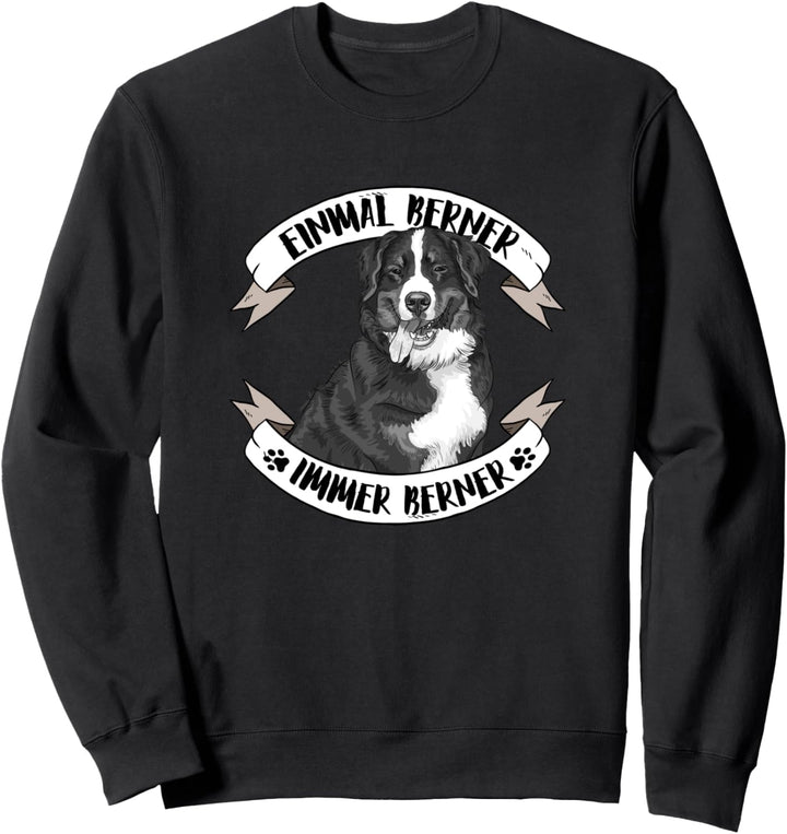 Einmal Berner immer Berner Sweatshirt