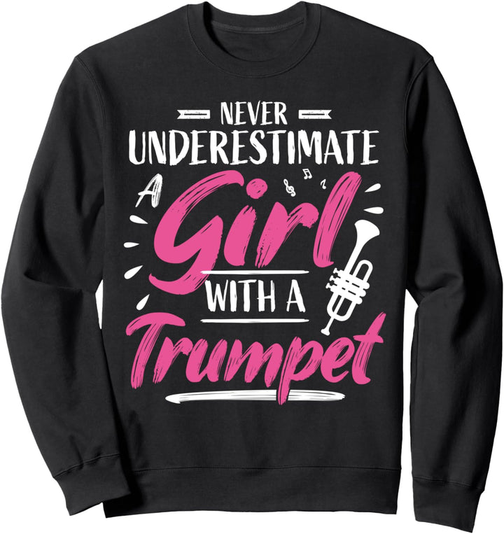 Mädchen Trompeterin Spruch Frau Trompeten-Spielerin Sweatshirt