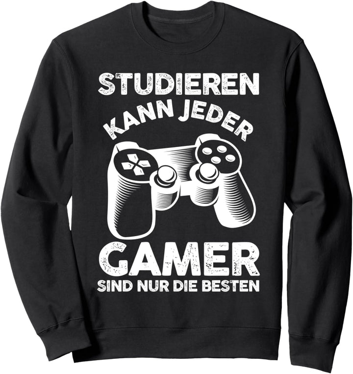 Gaming Studieren Student Gamer Zocker Gamerin Sweatshirt