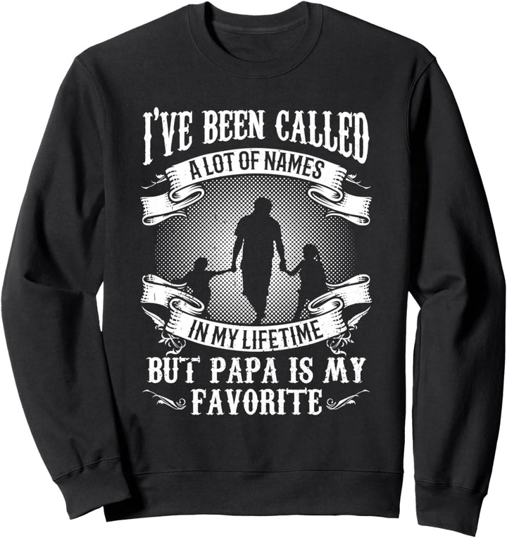 Ich habe schon viele Namen bekommen, aber Papa ist mein Sweatshirt