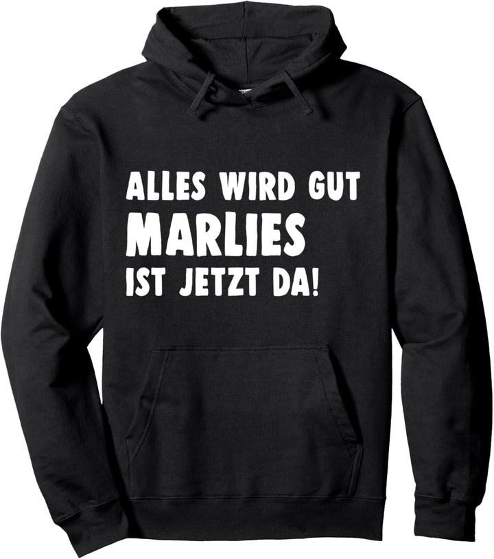 Marlies Alles Wird Gut Marlies Pullover Hoodie