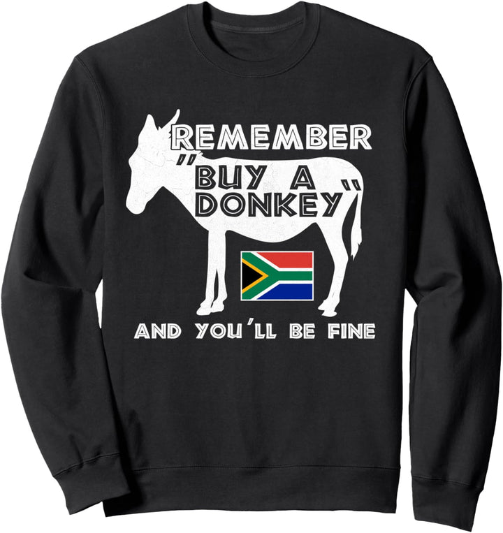 Buy A Donkey South Africa Funny Translation Tourist Braai Sweatshirt