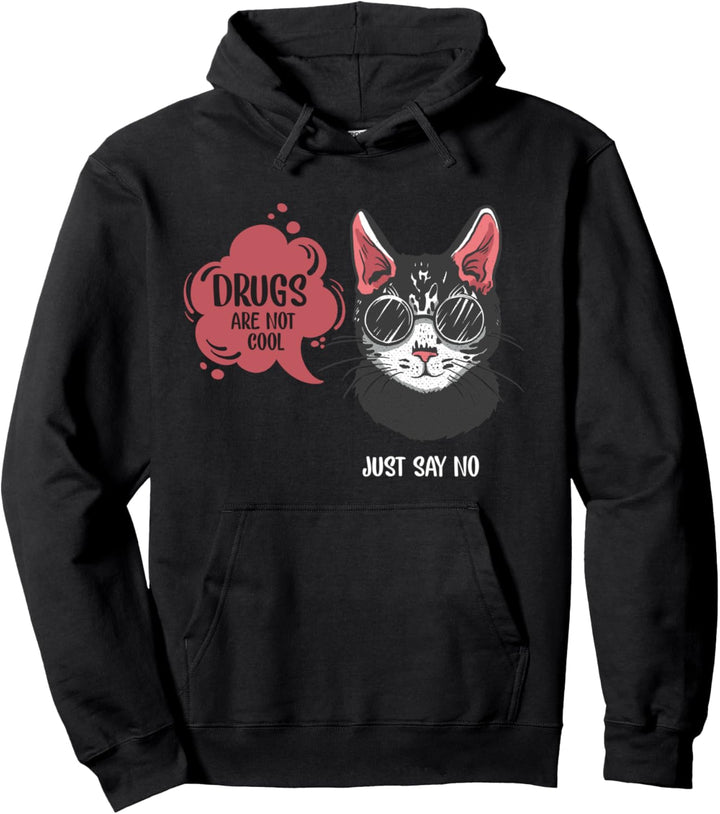 Drogen sind nicht cool, Süchtige unterstützen, Anti-Drogen Pullover Hoodie
