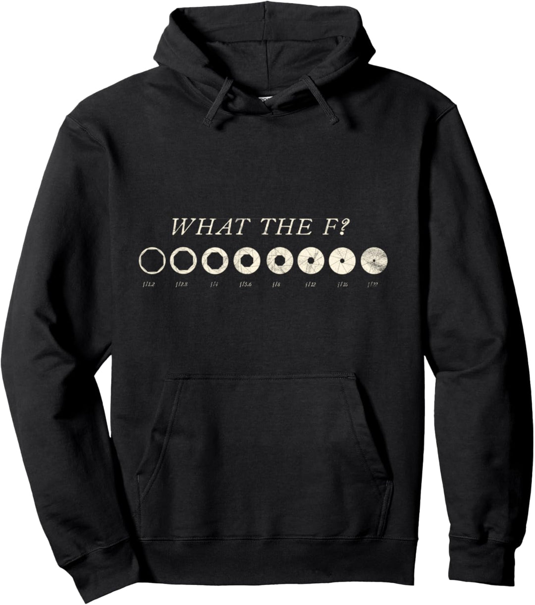 What The F Aperture Vintage Fotograf DSLR Kamera Objektiv Pullover Hoodie