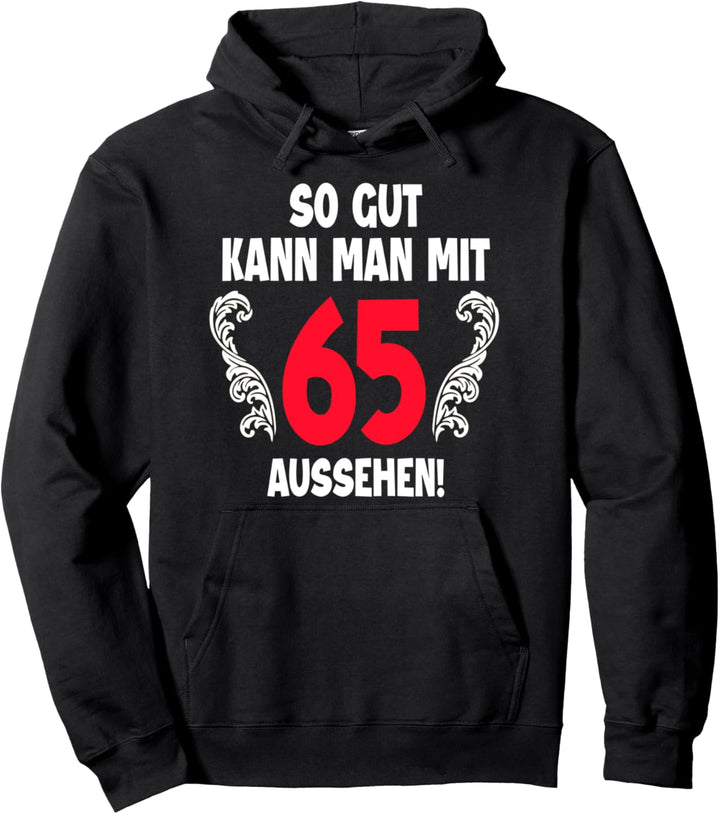 65 Jahre Mann Frau Geboren 1957 Feier Party 65. Geburtstag Pullover Hoodie