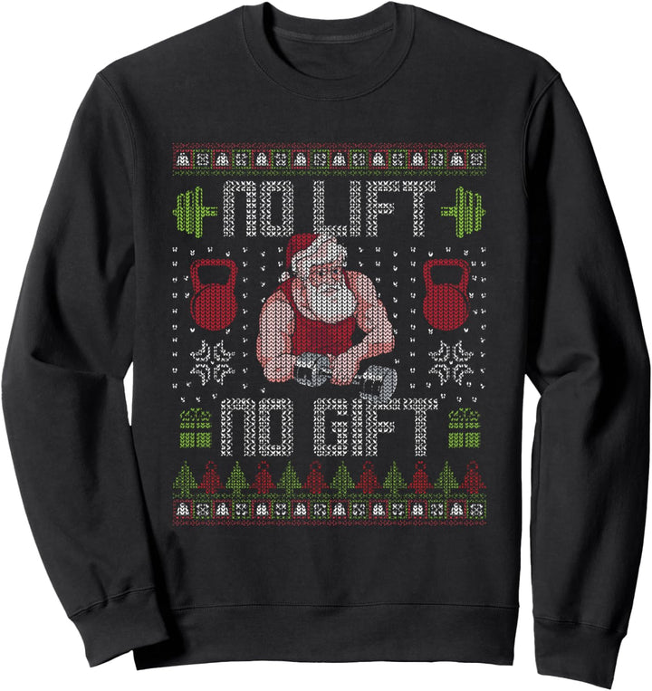 No Lift No Gift Fitness Training Übungen Muskeln Weihnachten Sweatshirt