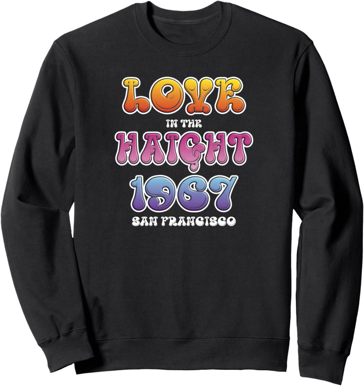 Liebe im Haight 1967 San Francisco Hippie Sweatshirt