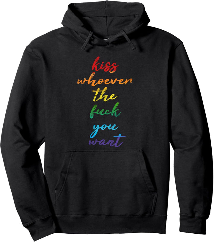 Bisexual Gay Queer Trans LGBTQ Rainbow Kiss whoever you want Pullover Hoodie