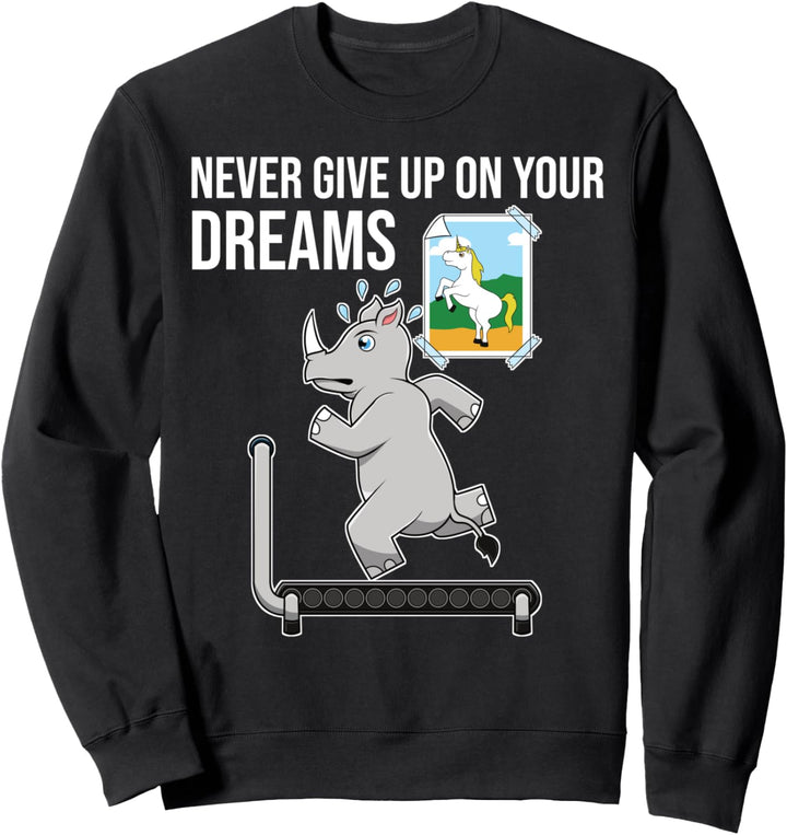 Never Give Up On Your Dreams Gib Niemals Auf Motivation Sweatshirt