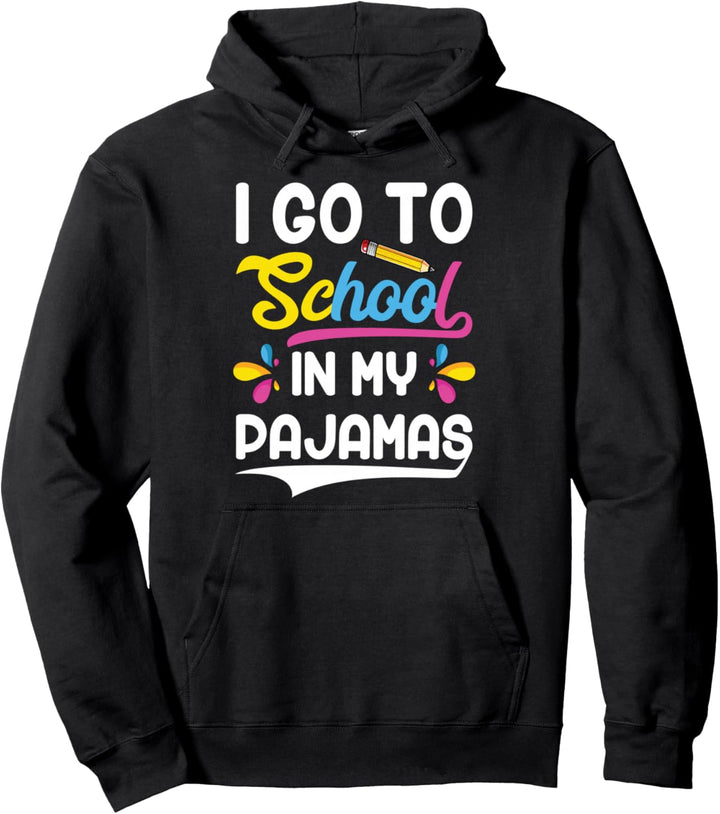 I Go To School In My Pajamas Home School And Online Virtual Pullover Hoodie