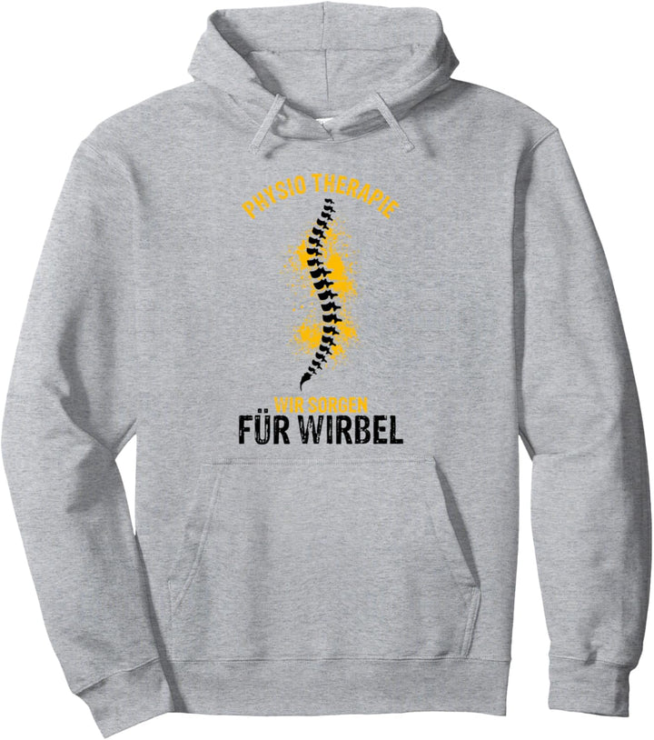 Physio Therapie Wir Sorgen Für Wirbel - Therapeut Physio Pullover Hoodie