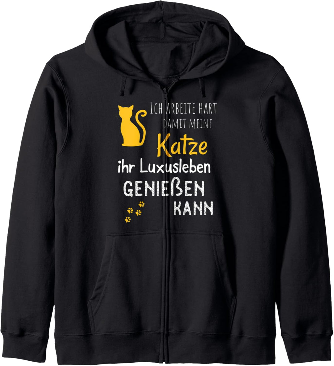 Ich arbeite hart damit meine Katze ihr Luxusleben geniessen Kapuzenjacke