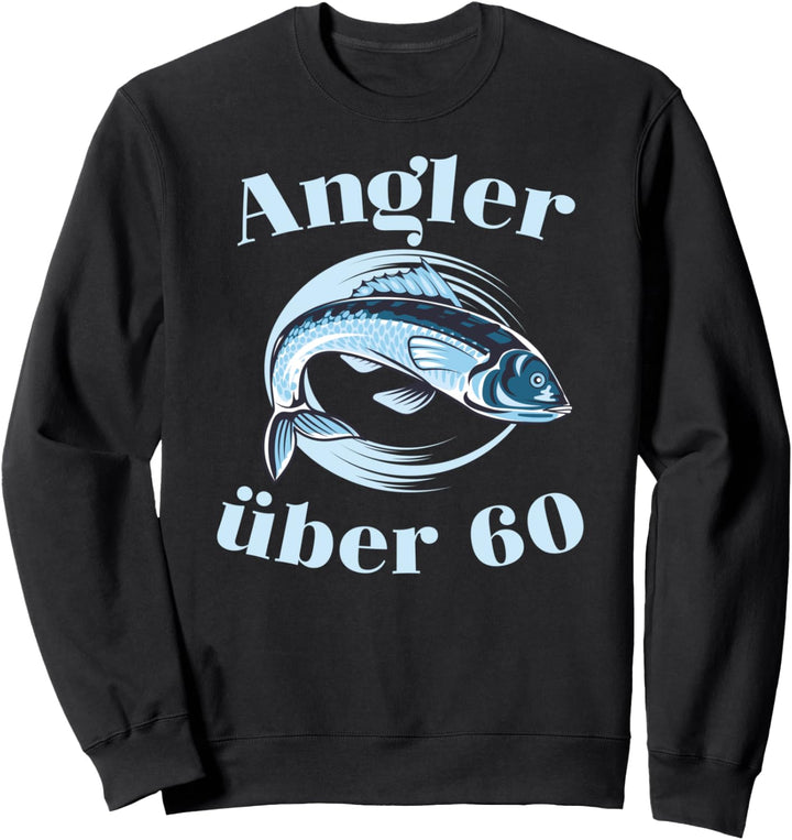 Angler über 60, fischen, See, Meer, Fisch, Angelrute, Angeln Sweatshirt