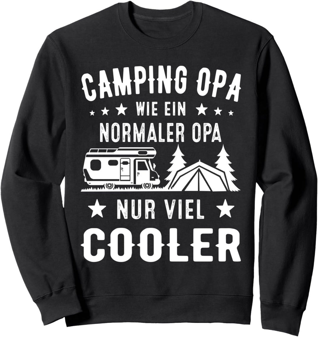 Camping Opa wie ein normaler Opa nur viel Cooler Sweatshirt