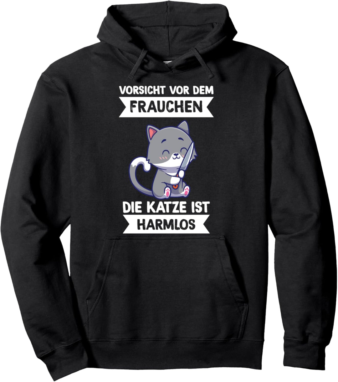 Vorsicht Vor Dem Frauchen Die Katze Ist Harmlos Katzen Pullover Hoodie
