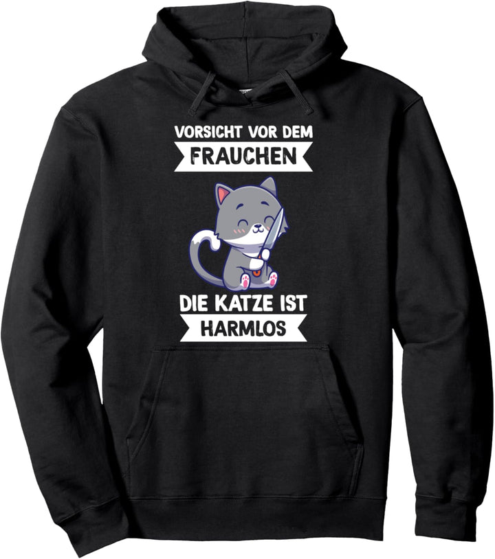 Vorsicht Vor Dem Frauchen Die Katze Ist Harmlos Katzen Pullover Hoodie