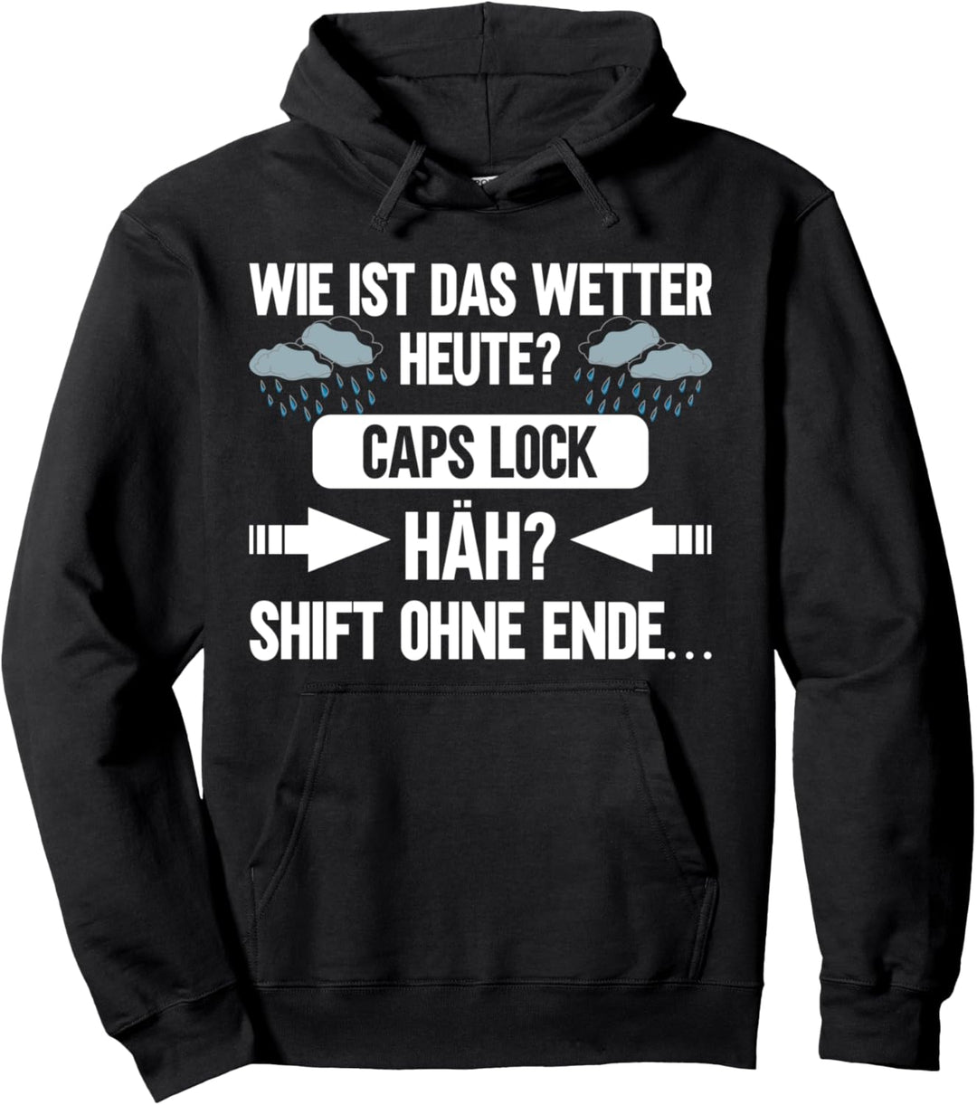 Caps Lock - Shift Lustig ITler Programmierer Admin Gamer Pullover Hoodie