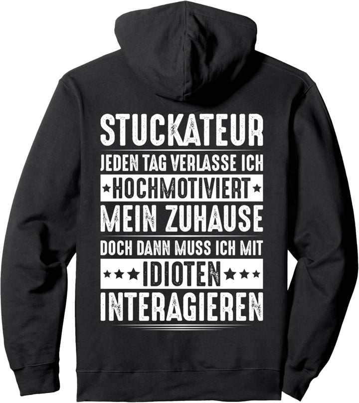Verputzer Mit Idioten Interagieren Gipser Stuckateur Pullover Hoodie