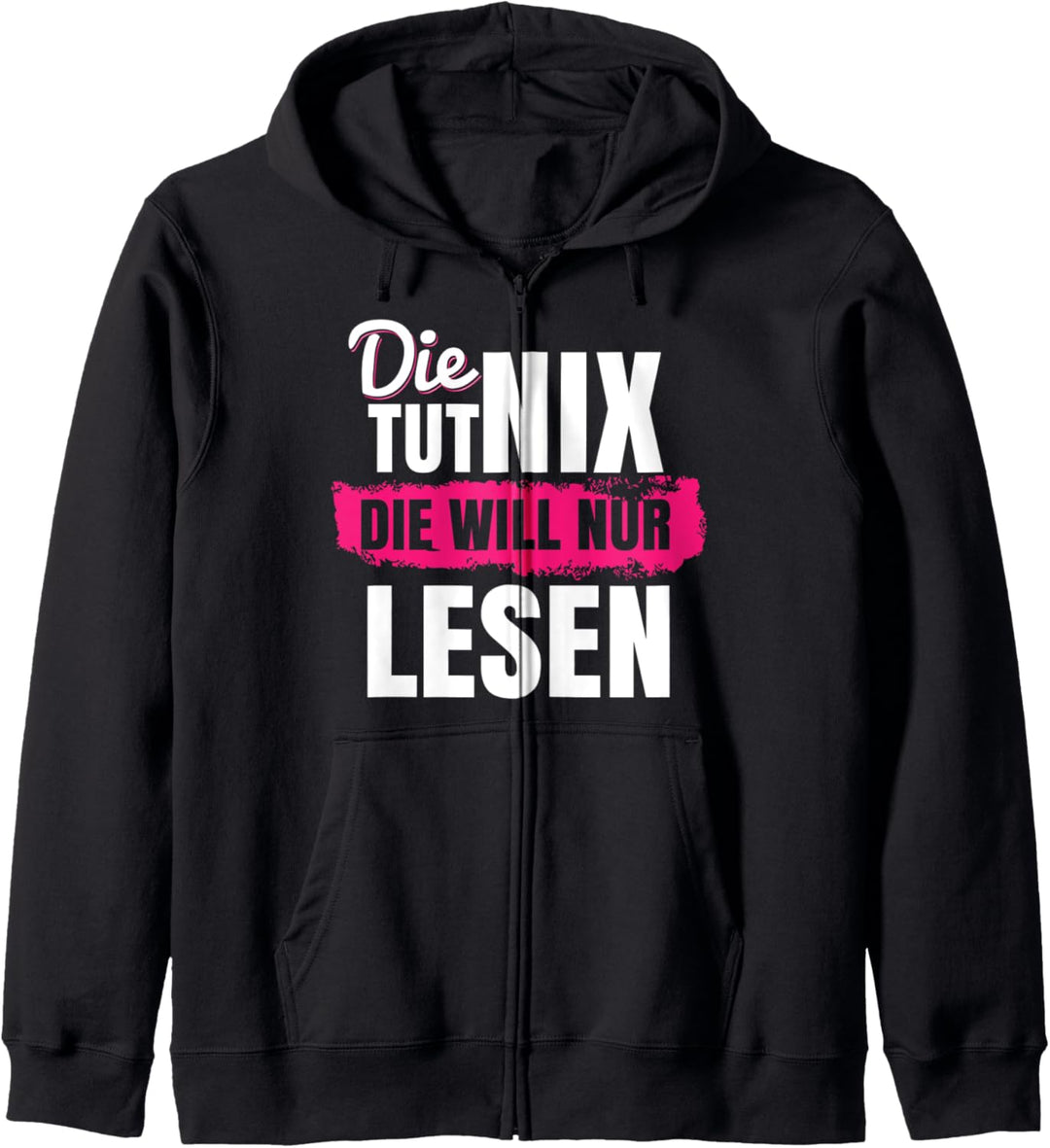 Die tut nix die will nur lesen Kapuzenjacke