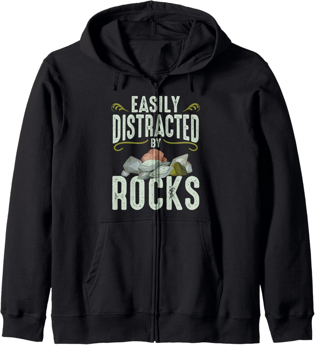 Easily Distracted By Rocks Funny Geology Rock Lover Kapuzenjacke