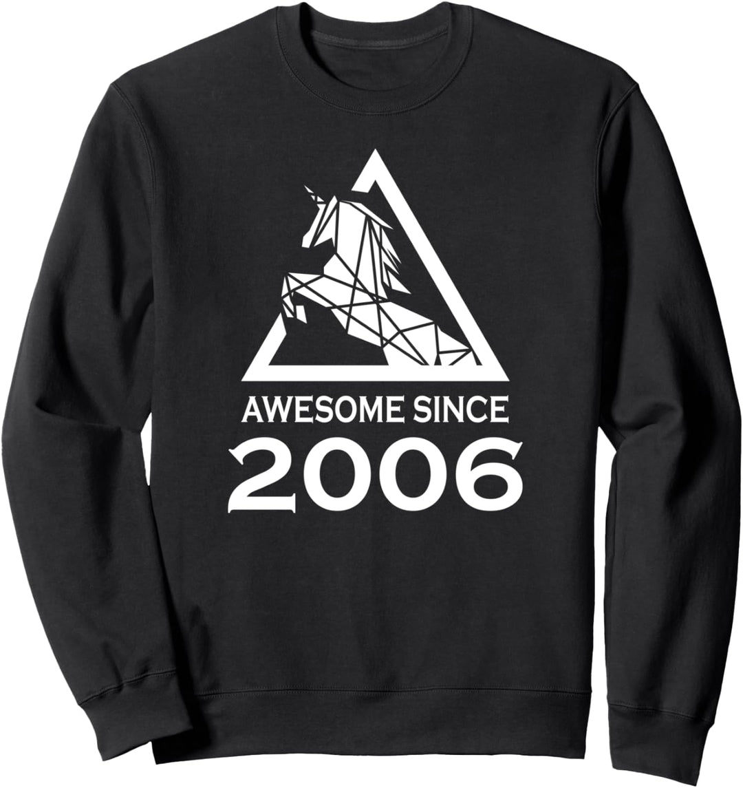 Awesome since 2006 Geburtsjahr Einhorn Geburtstag Sweatshirt
