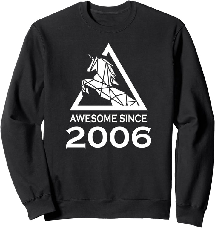 Awesome since 2006 Geburtsjahr Einhorn Geburtstag Sweatshirt