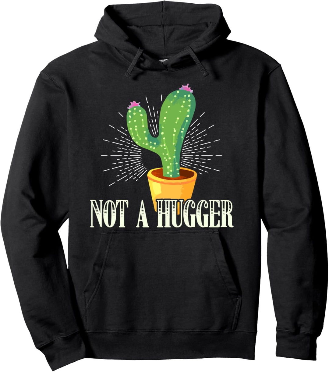 Not A Hugger - Cactus Lovers Pullover Hoodie