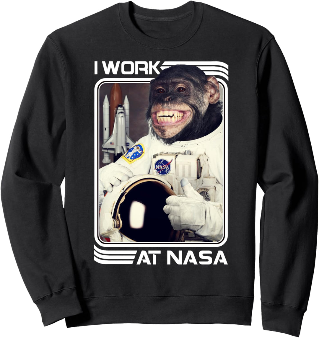NASA I Work At NASA Chimp Text Poster Sweatshirt