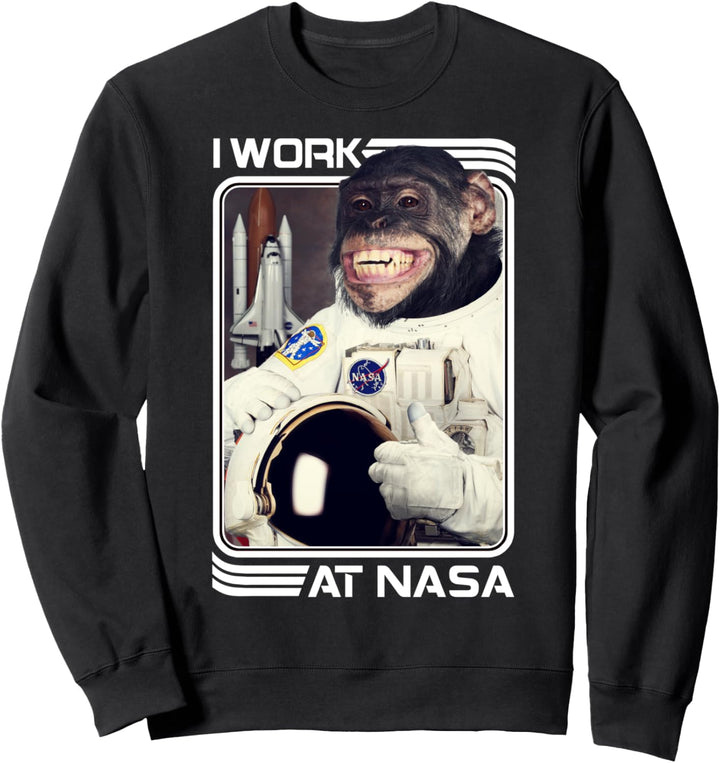 NASA I Work At NASA Chimp Text Poster Sweatshirt