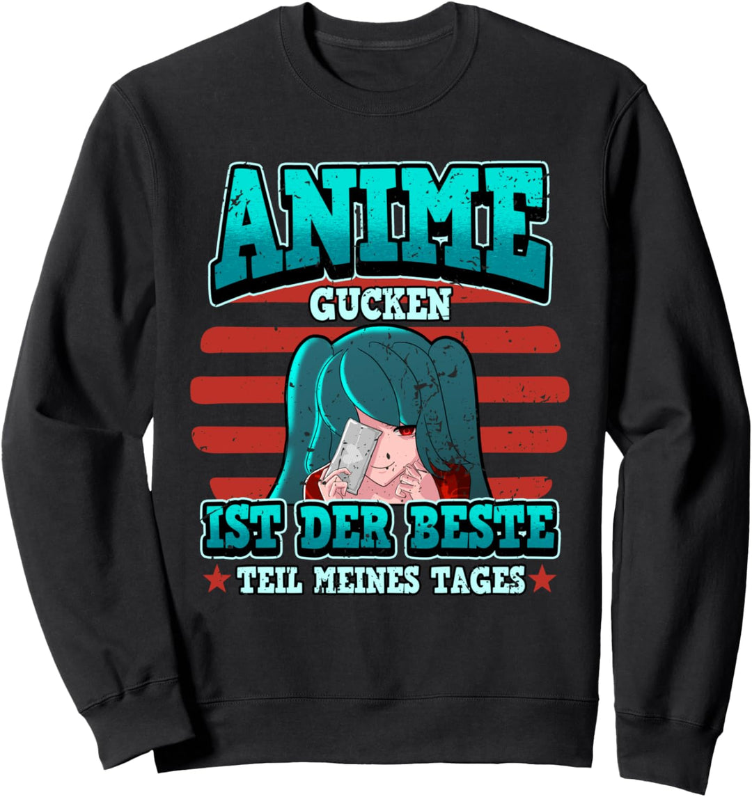 Anime gucken ist der beste Teil meines Tages Otaku Spruch Sweatshirt