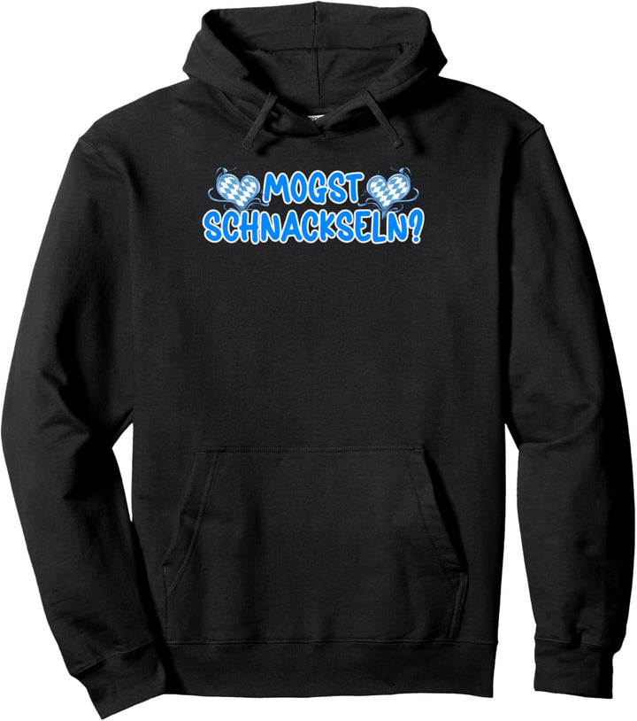 Mogst Schnackseln Bayrisch Spruch Bayern Lustiges Pullover Hoodie